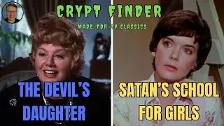 The Devil's Daughter and Satan's School for Girls