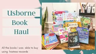 Usborne Book Haul// Usborne Hostess Rewards// Usbourne Books// Usbourne Books for Multiple Ages