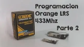 Programaci&oacute;n Orange LRS openLRSng - Configuracion TX 2/3