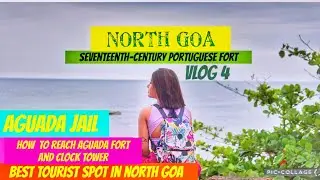 Best places in North Goa  // How to reach Aguada fort // Beautiful Sinquerim Beach // Vlog 4