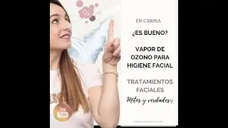 POROS DILATADOS Y VAPOR DE OZONO