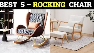 TOP 5 Best Rocking Chair of 2026