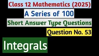 UP Board Class 12 Mathematics Important Questions for 2025 Exam | CBSE & State Boards (Question 53)