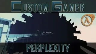 Perplexity by Miigga - Half-Life 2 Episode 2 Single Player