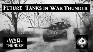 Future Tanks in War Thunder -  Rumours and Confirmed for Patch 1.49