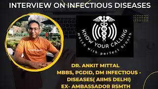 KNOW YOUR CALLING KYC - Infectious Diseases as a PG branch : Resident's perspective.