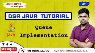 DSA Tutorial for Beginners |Queue Implementation in Java | Ameerpet Technologies | By  Srinivas