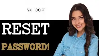 Common Issues With Whoop Password Reset (2025)