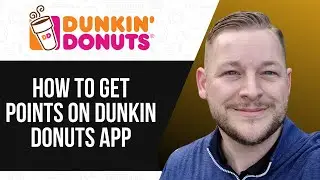 HOW TO GET POINTS ON DUNKIN DONUTS APP 2025! FULL GUIDE