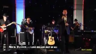 Mick Flavin   I love Ireland best of all