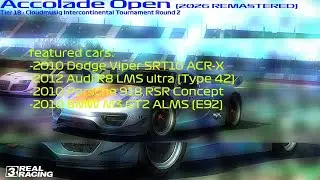 Real Racing 3 - Accolade Open REMASTERED - Cloudmusiq Intercontinental Tournament Round 2