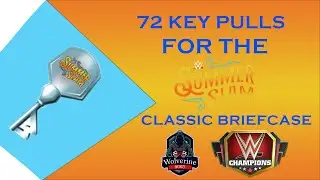 72 KEY PULLS FOR THE SUMMERSLAM CLASSICS BRIEFCASES || WWE CHAMPIONS || WOLVERINE 9003.