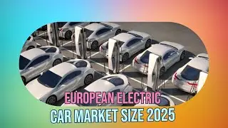 European Electric Car Market 2025: Key Trends & Players | ElectroDrive News