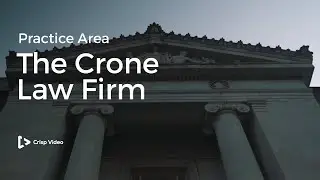 The Crone Law Firm Practice Area || Legal Video Marketing || Crisp Video