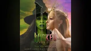 Wicked Movie Cast - Every Day More Wicked (Extended Intro/Score Version)