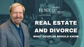 3 Minutes of CA Family Law - Real Estate and Divorce, What Couples Should Know.