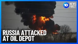 Russian Oil Depot Hit In Missile Attack | 10 New First