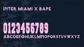 Font Inter Miami X Bape - FREE DOWNLOAD
