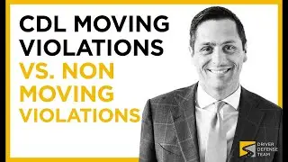 Commercial Driver&rsquo;s License in Illinois:  Moving Violations vs Non-Moving Violations PRO TIP