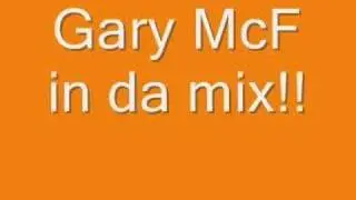 Dj GaryMcF {the weekend tune}