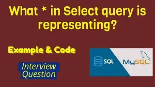 What is meant by Asterisk(*) in Query | Interview Question | SELECT All or Particular Column records