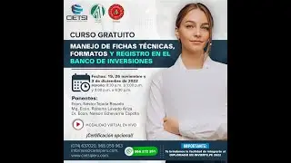 CURSO GRATUITO MANEJO DE FICHAS T&Eacute;CNICAS, FORMATOS Y REGISTRO EN EL BANCO DE INVERSIONES 2022 S06 TT
