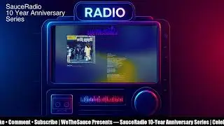 WeTheSauce presents January 2016 &mdash; SauceRadio 10-Year Anniversary Stream (Part 2)