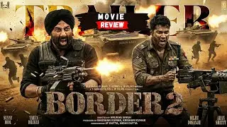 Border 2 movie REVIEW | Movies Hike