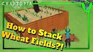 Craftopia : How to stack Wheat Fields for Automation?!
