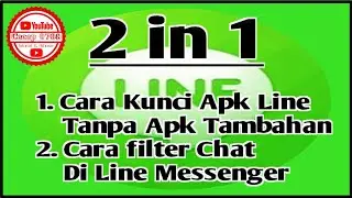 Cara Mengunci Aplikasi Line & Cara Filter Chat / Pesan Di Line Messenger