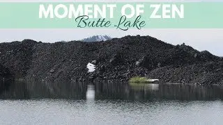 Moment of Zen &asymp;  Butte Lake, Lassen Volcanic National Park &asymp; Relaxing Northern California Nature