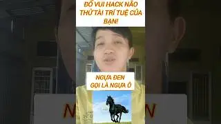 Đố vui th&uacute; vị triệu view tr&ecirc;n tiktok #210- trend mới IQ 90% trả lời sai nha #shorts #dovui #trending