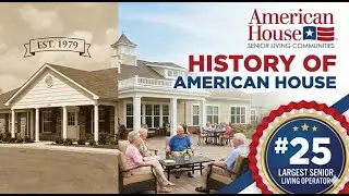 The History of American House Senior Living: From 1979 to Industry Giant | Business Breakdown