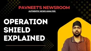 Operation Shield Explained