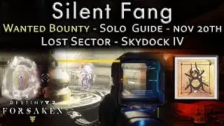 Wanted Bounty - Silent Fang - Skydock IV - Solo Guide - Powerful Gear - Spider