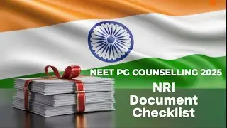 5 Essential Documents You Need for NEET PG 2025 NRI Quota Admission