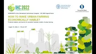HOW TO MAKE URBAN FARMING ECONOMICALLY VIABLE