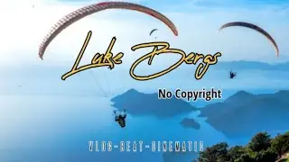 Flow - Luke Bergs ( No Copyright )