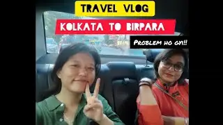 Travel Vlog (Train Travel) Kolkata To Birpara🚉.. Problem ho gyi!!🤦