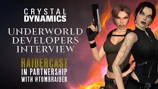 Raidercast TR Underworld Developer Interview