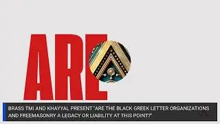 Black Greek Letter Organizations/ Freemasons: Still Building Us or Burying Us?