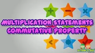 Multiplication Statements and the Commutative Property
