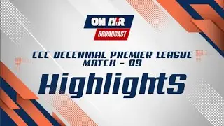 Highlights: Match 08 GCC Vs United Force II CCC Decennial Premier League