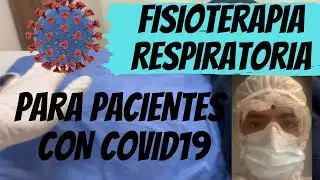 Ejercicios respiratorios post-Covid | Fisioterapia Respiratoria | Fisioterapia Intrahospitalaria