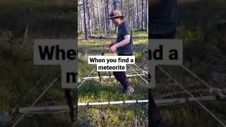 When you find a meteorite with your metal detector