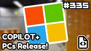 The Copilot Plus PCs are now available for purchase! - TSARP #335