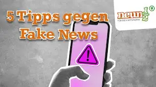 Wie kann man Fake News erkennen? | neuneinhalb