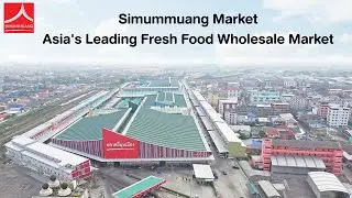 Simummuang Market - Asia's Leading Central Wholesale Market For Fresh Food Opens Everyday 24 Hours