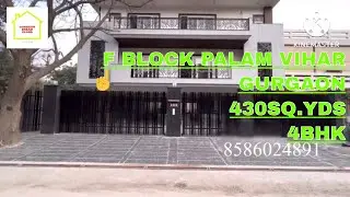 F block Palam vihar Gurgaon || 430sq.yds || 4bhk || Gurgaon dream vlogs