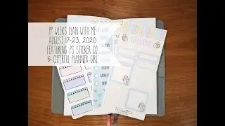 PP Weeks Plan With Me || August 17-23, 2020 || Featuring: PS Sticker Co & Cheerful Planner Girl